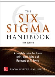 The Six Sigma Handbook, 5th Edition: A Complete Guide for Green Belts Black Belts and Managers at all Levels